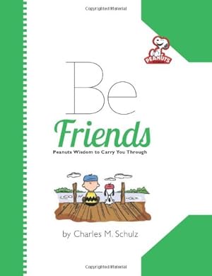 Immagine del venditore per Peanuts: Be Friends (Peanuts (Running Press)) by Schulz, Charles M. [Hardcover ] venduto da booksXpress