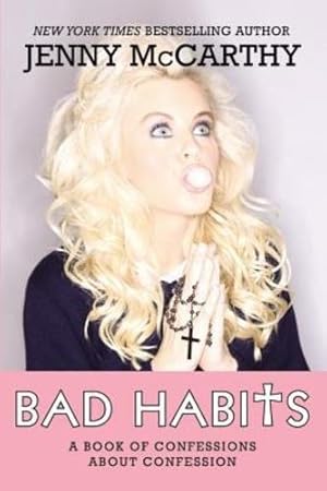 Seller image for Bad Habits: A Book of Confessions about Confession by McCarthy, Jenny [Paperback ] for sale by booksXpress