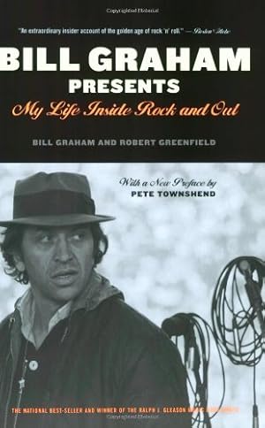 Seller image for Bill Graham Presents: My Life Inside Rock And Out by Graham, Bill, Greenfield, Robert [Paperback ] for sale by booksXpress