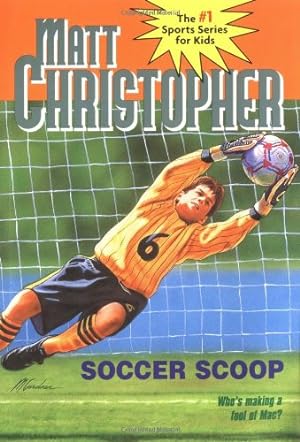 Seller image for Soccer Scoop: Who's making a fool of Mac? (Matt Christopher Sports Classics) by Christopher, Matt [Paperback ] for sale by booksXpress