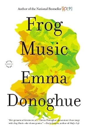 Imagen del vendedor de Frog Music by Donoghue, Emma [Paperback ] a la venta por booksXpress