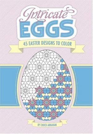 Seller image for Intricate Eggs by Abraham, Chuck [Paperback ] for sale by booksXpress