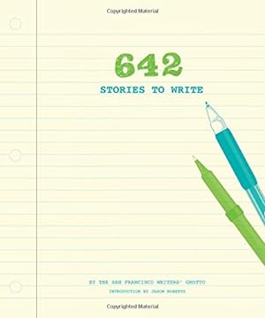 Bild des Verkufers fr 642 Stories to Write by The San Francisco Writers' Grotto [Diary ] zum Verkauf von booksXpress