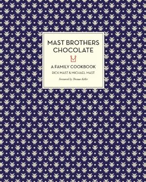 Immagine del venditore per Mast Brothers Chocolate: A Family Cookbook by Mast, Rick, Mast, Michael [Hardcover ] venduto da booksXpress