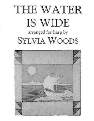 Imagen del vendedor de The Water Is Wide: Arranged for Harp by Woods, Sylvia [Paperback ] a la venta por booksXpress