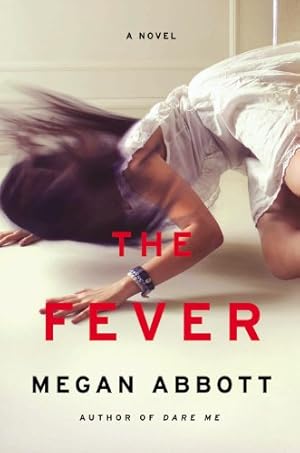 Bild des Verkufers fr The Fever by Abbott, Megan [Hardcover ] zum Verkauf von booksXpress