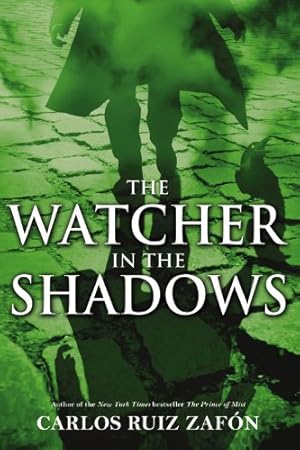 Imagen del vendedor de The Watcher in the Shadows by Zafon, Carlos Ruiz [Hardcover ] a la venta por booksXpress