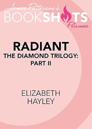 Seller image for Radiant: The Diamond Trilogy, Book II (BookShots Flames) by Hayley, Elizabeth [Paperback ] for sale by booksXpress