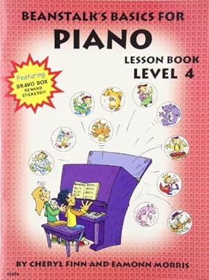 Imagen del vendedor de Beanstalk's Basics for Piano: Lesson Book, Level 4 - 12276 (Featuring Bravo Box Reward Stickers) by Cheryl Finn, Eamonn Morris [Paperback ] a la venta por booksXpress