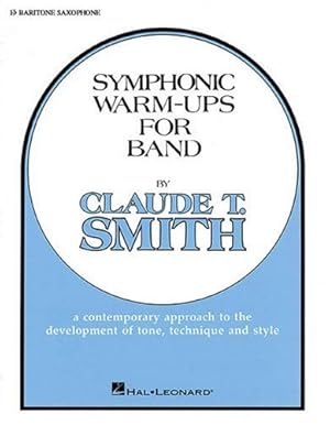 Immagine del venditore per Symphonic Warm-Ups Eb Baritone Sax by Smith, Claude T. [Paperback ] venduto da booksXpress