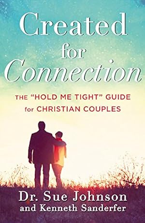Imagen del vendedor de Created for Connection: The Hold Me Tight Guide for Christian Couples by Johnson, Sue, Sanderfer, Kenneth [Audio CD ] a la venta por booksXpress