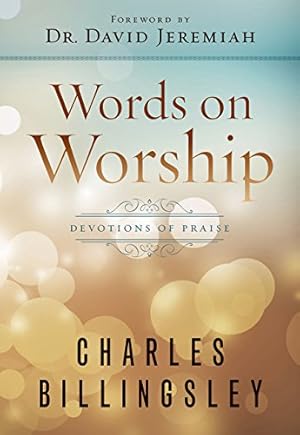 Imagen del vendedor de Words on Worship: Devotions of Praise [Hardcover ] a la venta por booksXpress