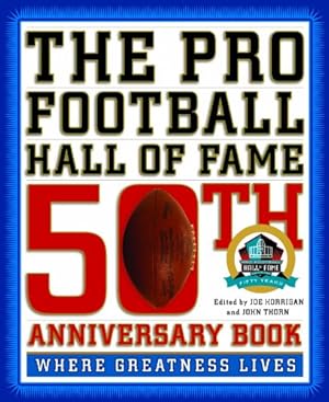 Bild des Verkufers fr The Pro Football Hall of Fame 50th Anniversary Book: Where Greatness Lives [Hardcover ] zum Verkauf von booksXpress