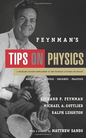 Imagen del vendedor de Feynman's Tips on Physics: Reflections, Advice, Insights, Practice - A Problem-Solving Supplement to the Feynman Lectures on Physics by Feynman, Richard P., Gottlieb, Michael A. [Paperback ] a la venta por booksXpress