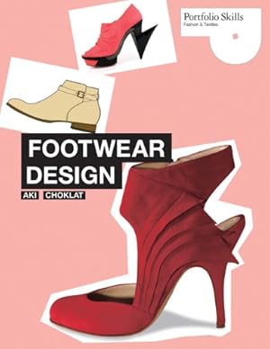 Seller image for Footwear Design (Portfolio Skills: Fashion & Textiles) by Choklat, Aki [Paperback ] for sale by booksXpress