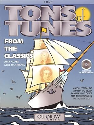 Seller image for Tons of Tunes from the Classics: F Horn by Hannickel, Mike, Adam, Amy [Paperback ] for sale by booksXpress