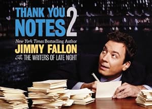 Image du vendeur pour Thank You Notes 2 by Fallon, Jimmy [Paperback ] mis en vente par booksXpress