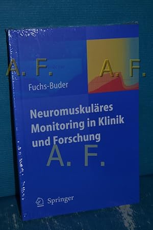 Seller image for Neuromuskulres Monitoring in Klinik und Forschung : mit 16 Tabellen. Thomas Fuchs-Buder / Notes in medicine for sale by Antiquarische Fundgrube e.U.