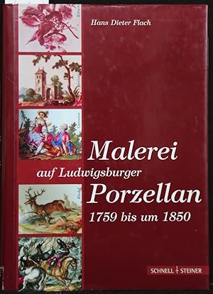 Seller image for Malerei auf Ludwigsburger Porzellan. 1759-1850. for sale by Antiquariat  Braun