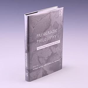 Imagen del vendedor de Presocratic Philosophy: Essays in Honour of Alexander Mourelatos a la venta por Salish Sea Books