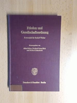 Bild des Verkufers fr Frieden und Gesellschaftsordnung. Festschrift fr Rudolf Weiler zum 60. Geburtstag. zum Verkauf von avelibro OHG