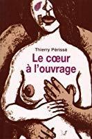Bild des Verkufers fr Le Coeur  L'ouvrage zum Verkauf von RECYCLIVRE