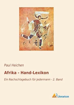 Bild des Verkufers fr Afrika - Hand-Lexikon: Ein Nachschlagebuch fr Jedermann - 2. Band : Ein Nachschlagebuch fr Jedermann - 2. Band zum Verkauf von AHA-BUCH