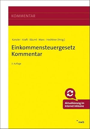 Seller image for Einkommensteuergesetz Kommentar : Aktualisierung im Internet inklusive for sale by AHA-BUCH
