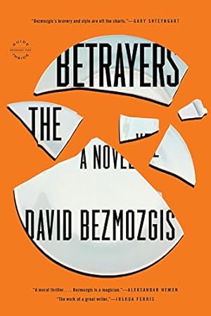 Immagine del venditore per The Betrayers: A Novel by Bezmozgis, David [Paperback ] venduto da booksXpress