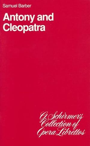 Imagen del vendedor de Anthony and Cleopatra: Libretto (G. Schirmer's Collection of Opera Librettos) [Paperback ] a la venta por booksXpress