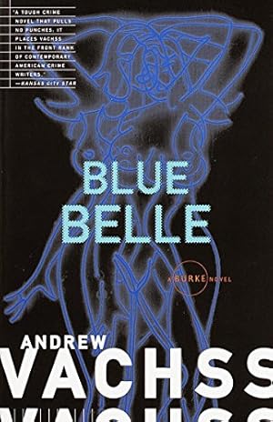 Imagen del vendedor de Blue Belle by Vachss, Andrew [Paperback ] a la venta por booksXpress