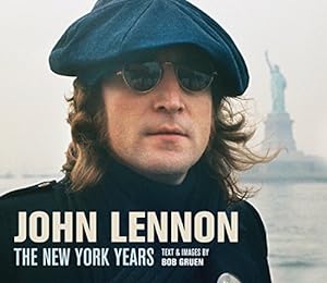 Bild des Verkufers fr John Lennon: The New York Years (reissue) by Gruen, Bob [Hardcover ] zum Verkauf von booksXpress