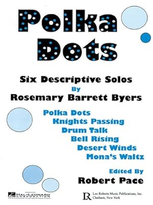 Image du vendeur pour Polka Dots: Six Descriptive Solos by Pace, Robert [Paperback ] mis en vente par booksXpress