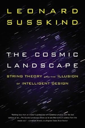 Immagine del venditore per The Cosmic Landscape: String Theory and the Illusion of Intelligent Design by Susskind, Leonard [Paperback ] venduto da booksXpress