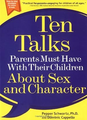 Seller image for Ten Talks Parents Must Have with Their Children About Sex and Character by Pepper Schwartz, Dominic Cappello [Paperback ] for sale by booksXpress