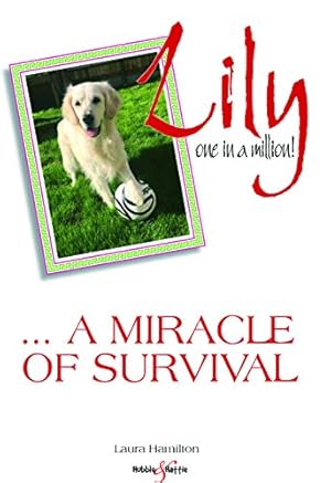 Seller image for Lily: One in a Million: . a miracle of survival by Hamilton, Laura [Paperback ] for sale by booksXpress