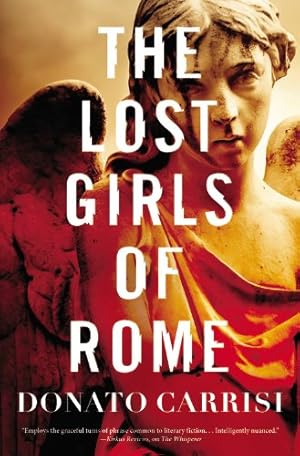 Immagine del venditore per The Lost Girls of Rome by Carrisi, Donato [Hardcover ] venduto da booksXpress