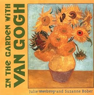 Seller image for In the Garden with Van Gogh by Merberg, Julie, Bober, Suzanne [Board book ] for sale by booksXpress