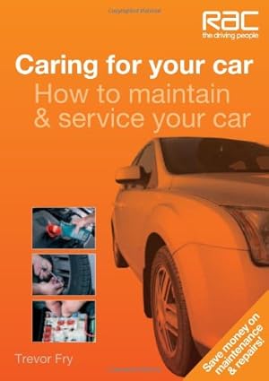 Seller image for Caring for Your Car: How to Maintain & Service Your Car by Fry, Trevor [Paperback ] for sale by booksXpress