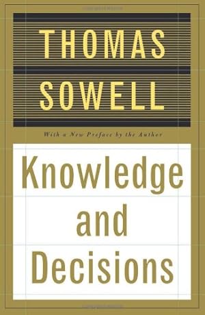 Seller image for Knowledge And Decisions by Sowell, Thomas [Paperback ] for sale by booksXpress
