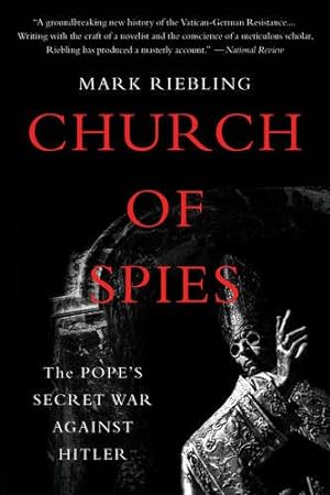 Seller image for Church of Spies: The Pope's Secret War Against Hitler by Riebling, Mark [Paperback ] for sale by booksXpress
