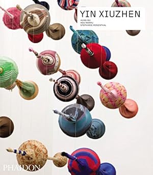 Seller image for Yin Xiuzhen (Contemporary Artists) by Hung Wu, Hou Hanru, Stephanie Rosenthal [Paperback ] for sale by booksXpress