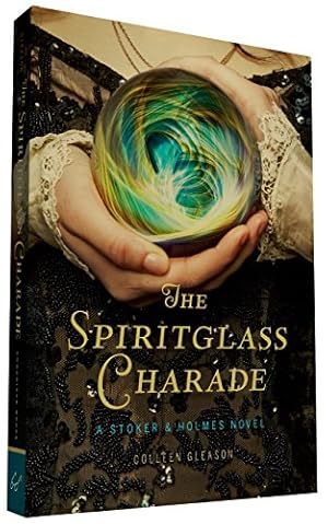 Imagen del vendedor de The Spiritglass Charade: A Stoker & Holmes Novel by Gleason, Colleen [Paperback ] a la venta por booksXpress