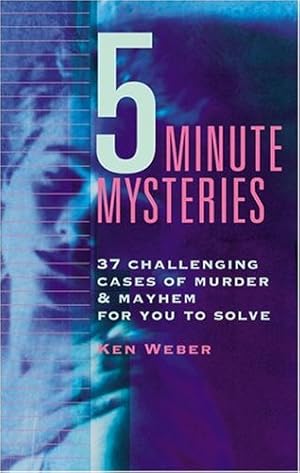 Seller image for Five-Minute Mysteries: (repackage) (5 Minute Mysteries) by Weber, Ken [Paperback ] for sale by booksXpress