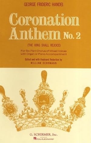 Seller image for Coronation Anthem No. 2: Piano the King Shall Rejoice Voice Score by George Frederick Handel [Paperback ] for sale by booksXpress