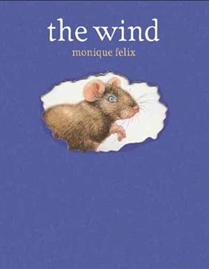 Image du vendeur pour The Wind (Mouse Book) by Felix, Monique [Hardcover ] mis en vente par booksXpress