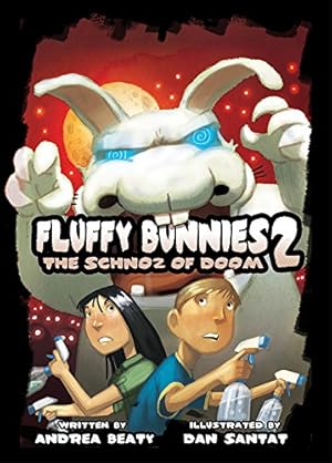 Imagen del vendedor de Fluffy Bunnies 2: The Schnoz of Doom by Beaty, Andrea [Hardcover ] a la venta por booksXpress