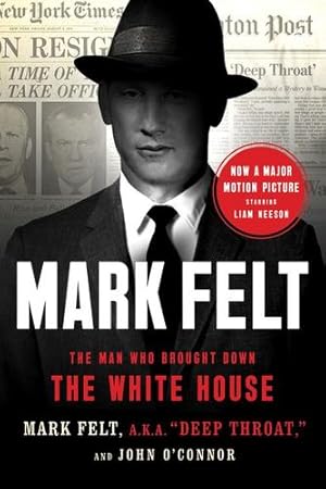 Seller image for Mark Felt: The Man Who Brought Down the White House by Felt, Mark, O'Connor, John [Paperback ] for sale by booksXpress