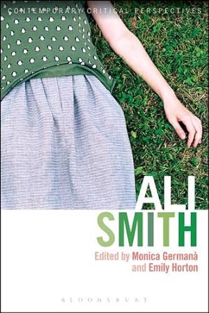 Image du vendeur pour Ali Smith: Contemporary Critical Perspectives [Soft Cover ] mis en vente par booksXpress