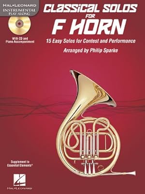 Seller image for Classical Solos for Horn: 15 Easy Solos for Contest and Performance (Hal Leonard Instumental Play-along) by Sparke, Philip [Paperback ] for sale by booksXpress